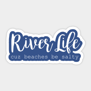 River Life Sticker